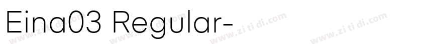 Eina03 Regular字体转换